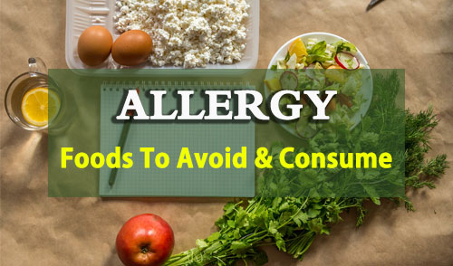 Foods To Avoid & Consume in Allergy | Diet Plan