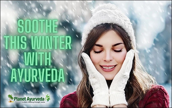 Soothe This Winter With Ayurveda