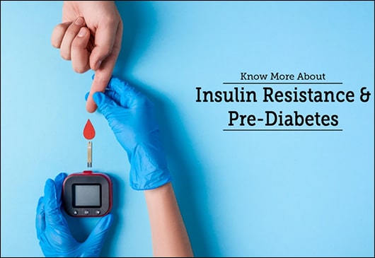 What Is Insulin Resistance And Prediabetes?