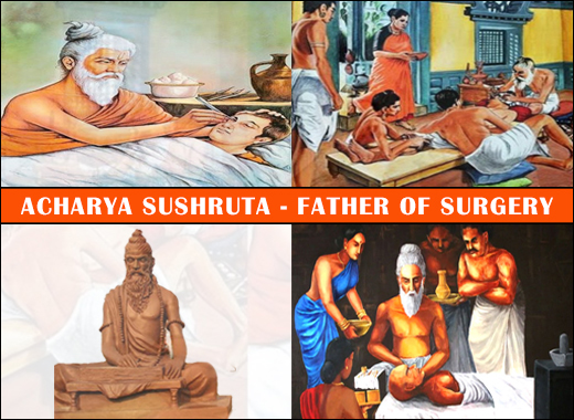 Acharya Sushruta – Father Of Surgery & Author Of Sushruta Samhita